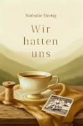 Wir hatten uns