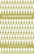 You Are Among Monsters