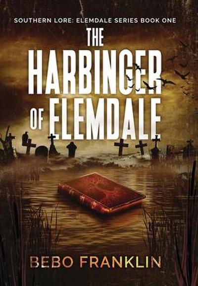 The Harbinger of Elemdale
