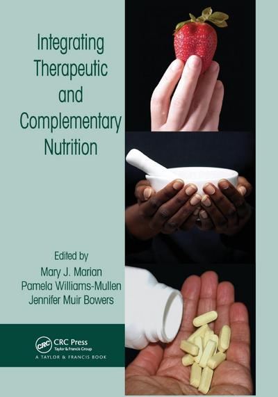 Integrating Therapeutic and Complementary Nutrition