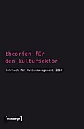 Theorien für den Kultursektor