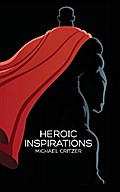 Heroic Inspirations