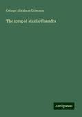 The song of Manik Chandra
