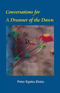 Conversations for a Dreamer of the Dawn