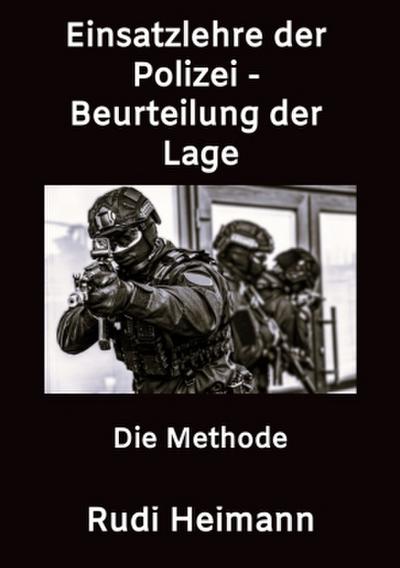Einsatzlehre der Polizei - Beurteilung der Lage