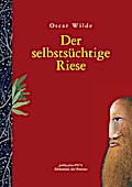 Der selbstsüchtige Riese: Märchen