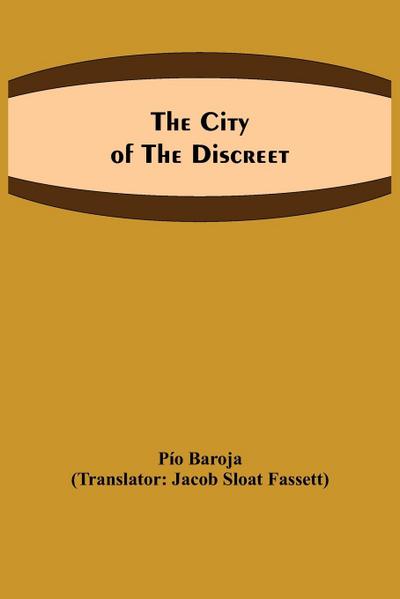 The city of the discreet