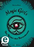 Magic Girls - Das Rätsel des Dornenbaums (Magic Girls 3)