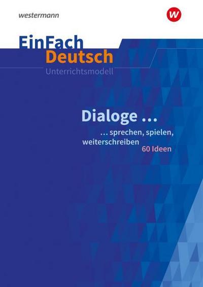 Dialoge ... sprechen, spielen, weiterschreiben
