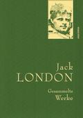 Jack London - Gesammelte Werke