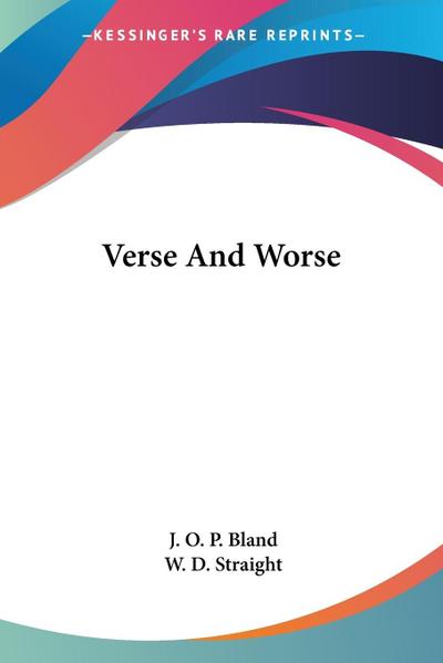 Verse And Worse - J. O. P. Bland