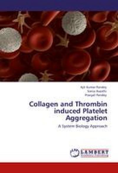 Collagen and Thrombin induced Platelet Aggregation