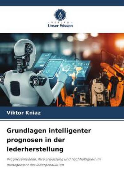 Grundlagen intelligenter prognosen in der lederherstellung