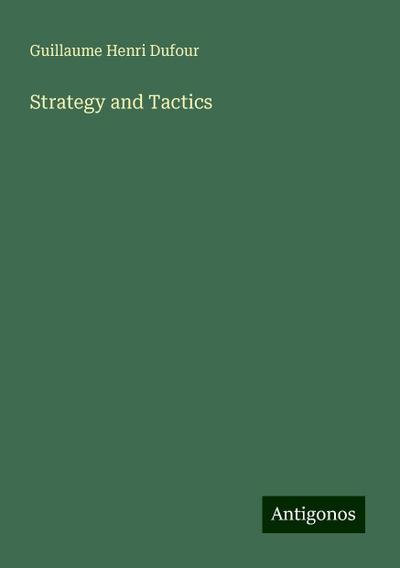 Strategy and Tactics