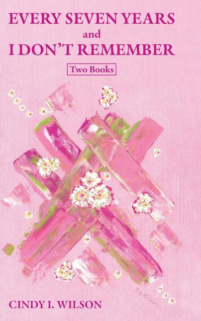 Every Seven Years and I Don’t Remember