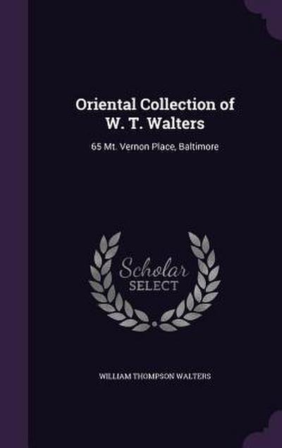 Oriental Collection of W. T. Walters