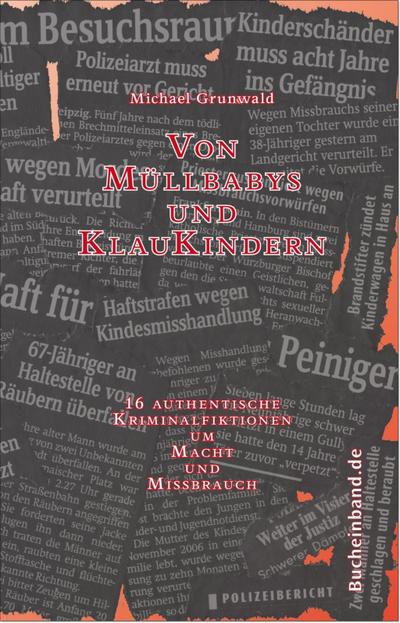 Von Müllbabys und Klaukindern