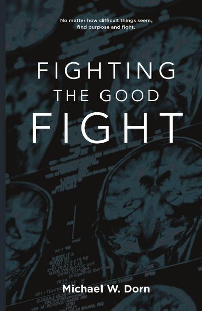 Fighting the Good Fight