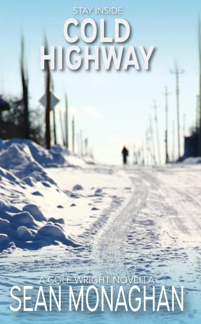 Cold Highway (Cole Wright, #201)