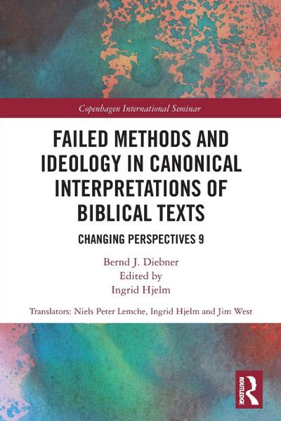 Failed Methods and Ideology in Canonical Interpretation of Biblical Texts