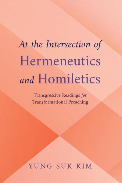 At the Intersection of Hermeneutics and Homiletics