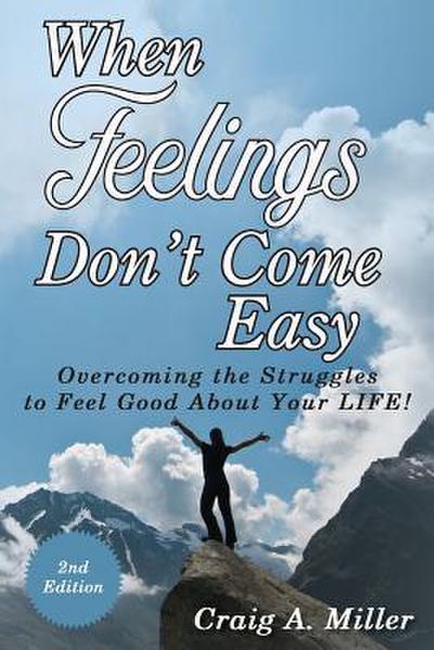 When Feelings Don’t Come Easy