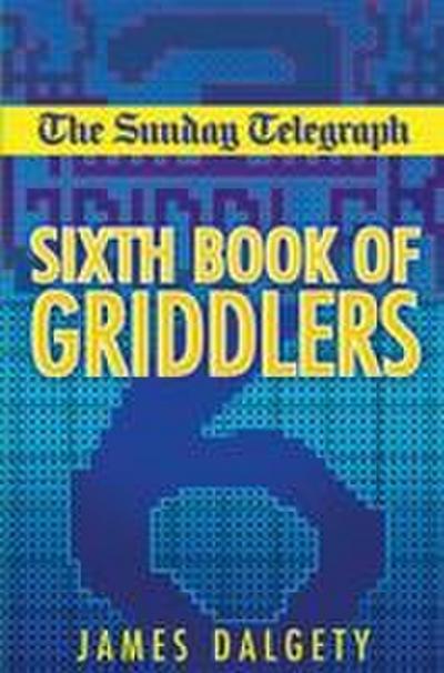 The Sunday Telegraph Sixth Book of Griddlers