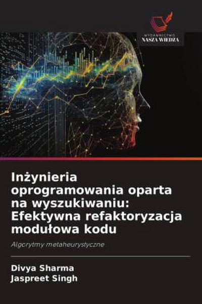 In¿ynieria oprogramowania oparta na wyszukiwaniu: Efektywna refaktoryzacja modu¿owa kodu