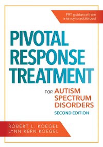 Pivotal Response Treatment for Autism Spectrum Disorders