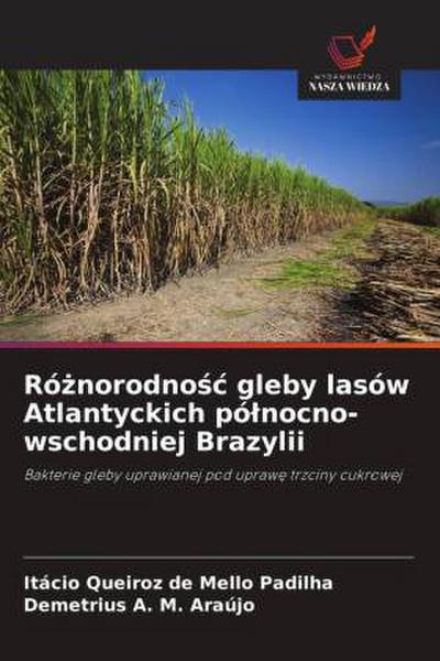 Ró¿norodno¿¿ gleby lasów Atlantyckich pó¿nocno-wschodniej Brazylii