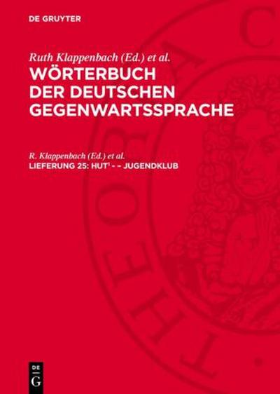 Wörterbuch der deutschen Gegenwartssprache, Lieferung 25, Hut<sup>1</sup>- - Jugendklub