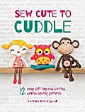 Sew Cute to Cuddle