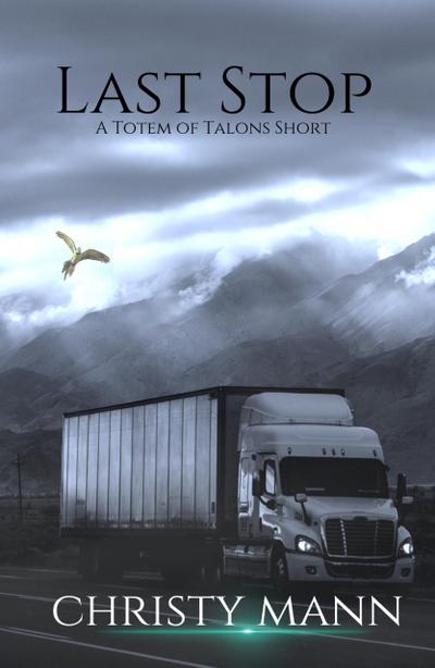 Last Stop (Totem of Talons Short Stories, #2)