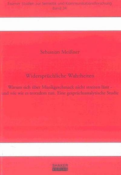 Widersprüchliche Wahrheiten