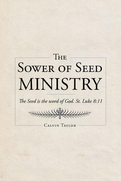 The Sower of Seed Ministry