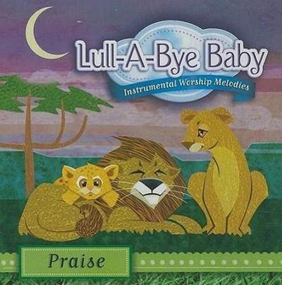 LULL-A-BYE BABY PRAISE       D