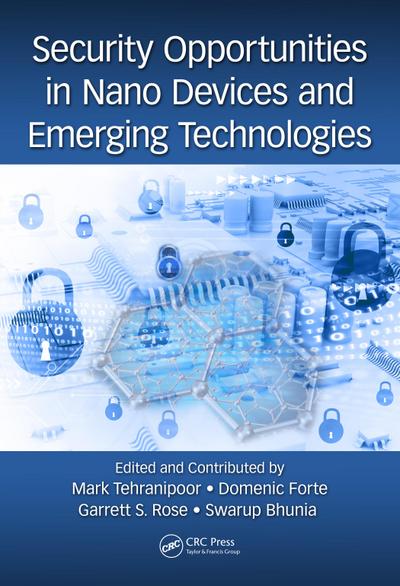 Security Opportunities in Nano Devices and Emerging Technologies