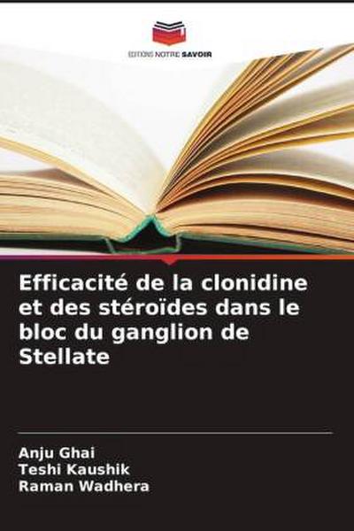 Efficacité de la clonidine et des stéroïdes dans le bloc du ganglion de Stellate