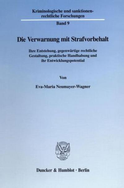 Die Verwarnung mit Strafvorbehalt.