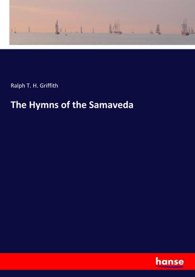 The Hymns of the Samaveda