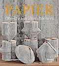 Papier-Objekte aus alten Büchern
