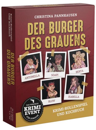 Der Burger des Grauens. Krimidinner-Rollenspiel und Kochbuch. Für 6 Spieler ab 12 Jahren.