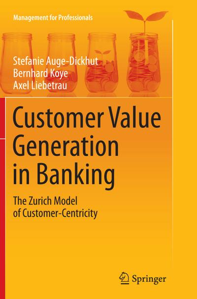 Customer Value Generation in Banking