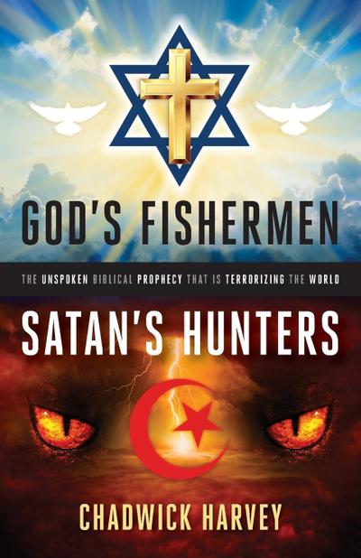 God’s Fishermen, Satan’s Hunters