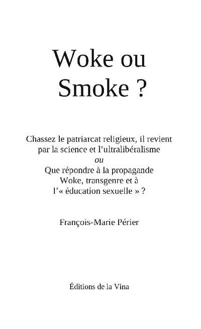 Woke ou Smoke?