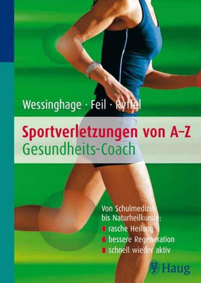 Sportverletzungen von A - Z: Gesundheitscoach