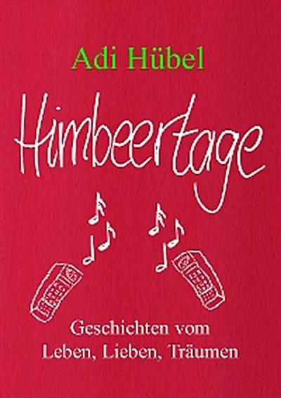 Himbeertage