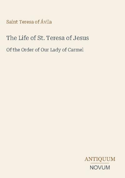The Life of St. Teresa of Jesus