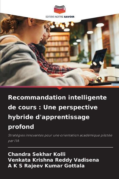 Recommandation intelligente de cours : Une perspective hybride d’apprentissage profond