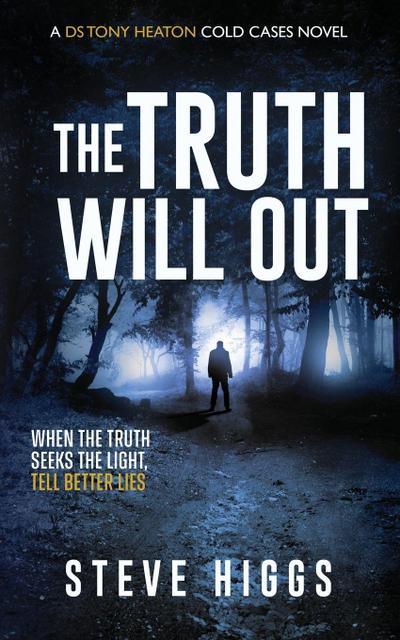 The Truth Will Out